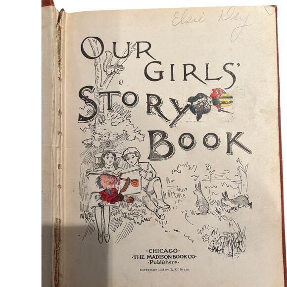 VTG 1903 Our Girl's Story Book by Madison Book Publishers, Chicago, HC - Picture 3 of 6